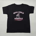 REAL GIRLS WRESTLE short sleeve t-shirt